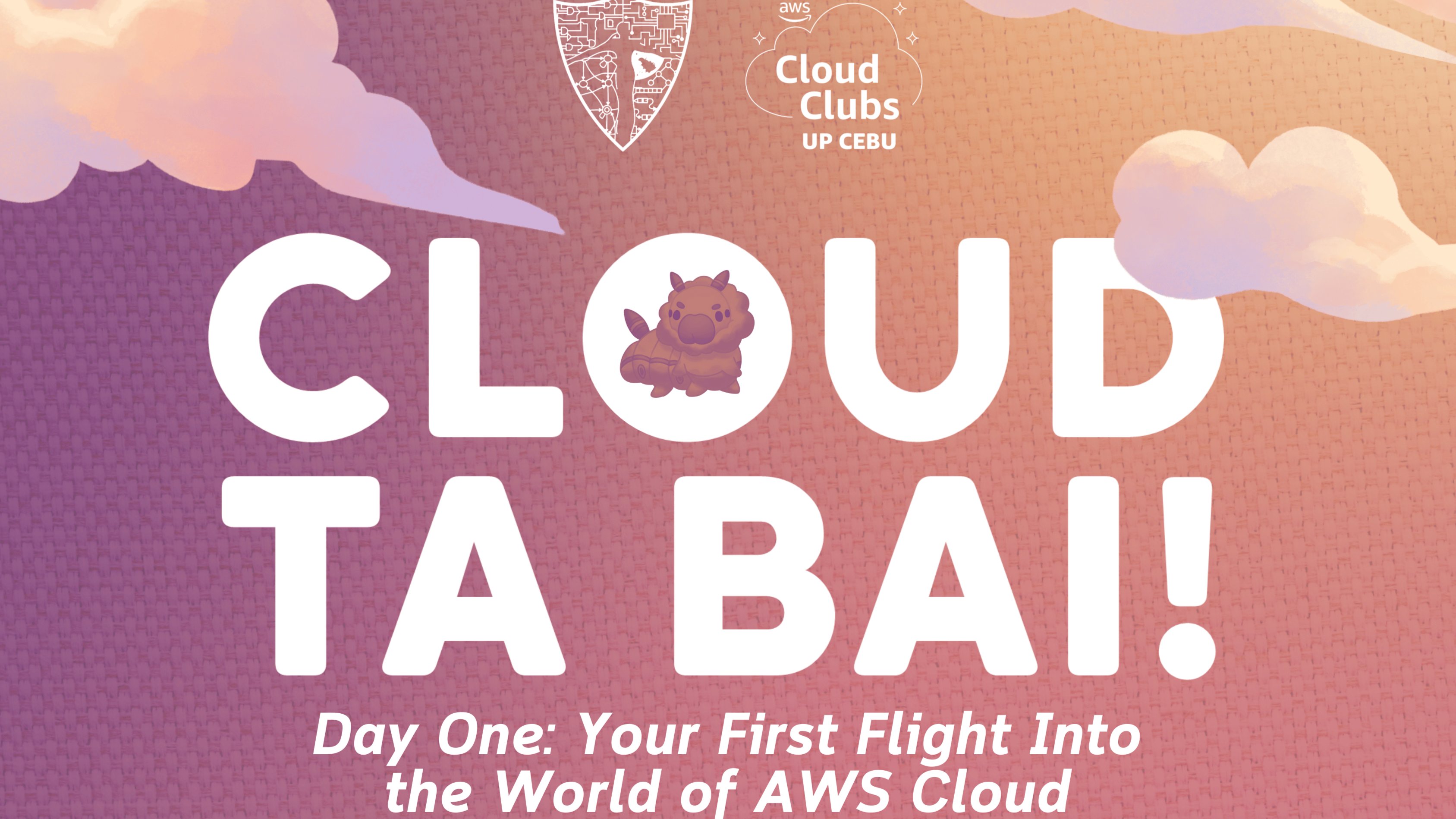 CloudTa Bai! | Your First Flight Into The World Of AWS