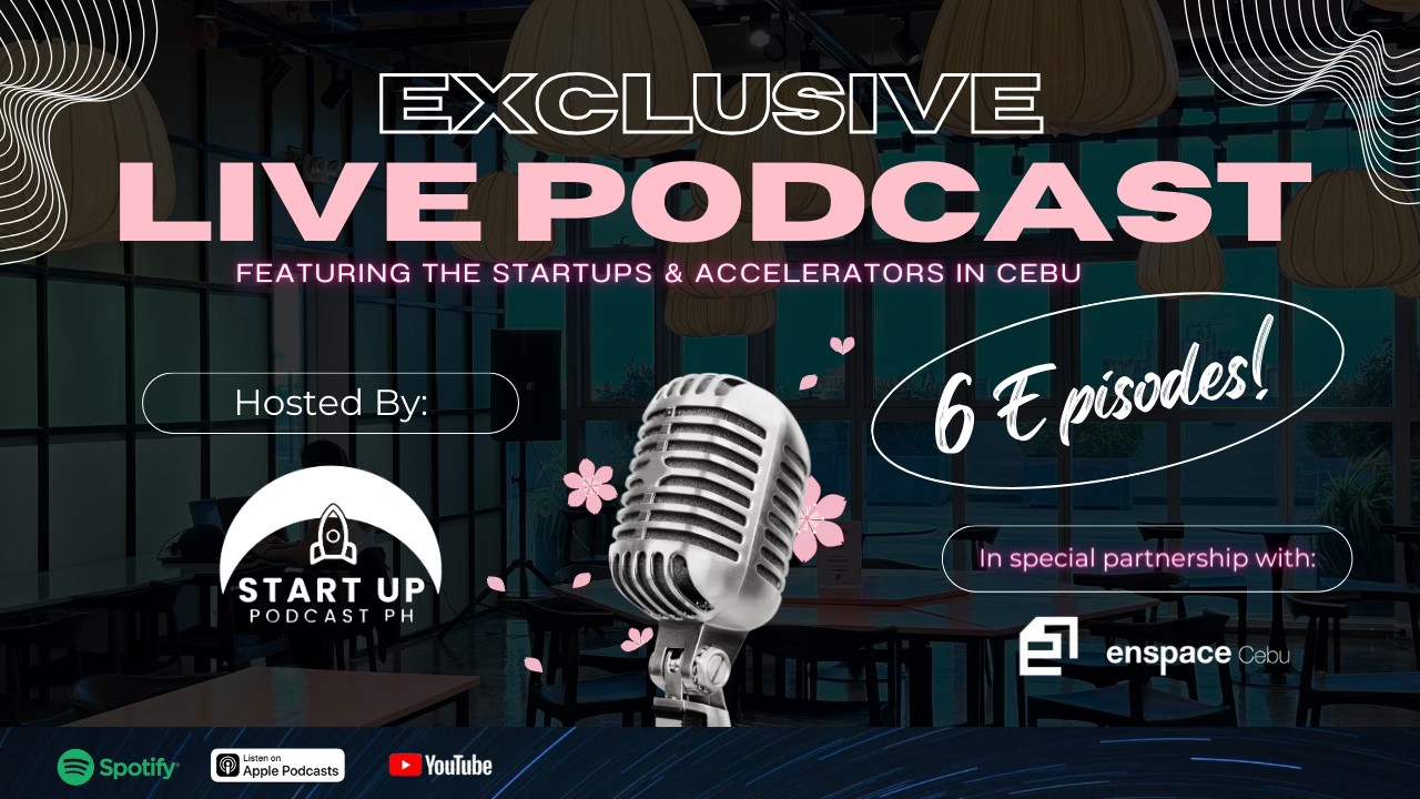 Exclusive LIVE PODCAST with Start Up Podcast PH x enspace 